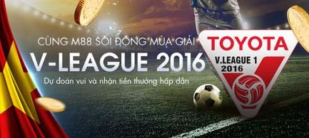 M88 SÔI ĐỘNG MÙA GIẢI V-LEAGUE 2016